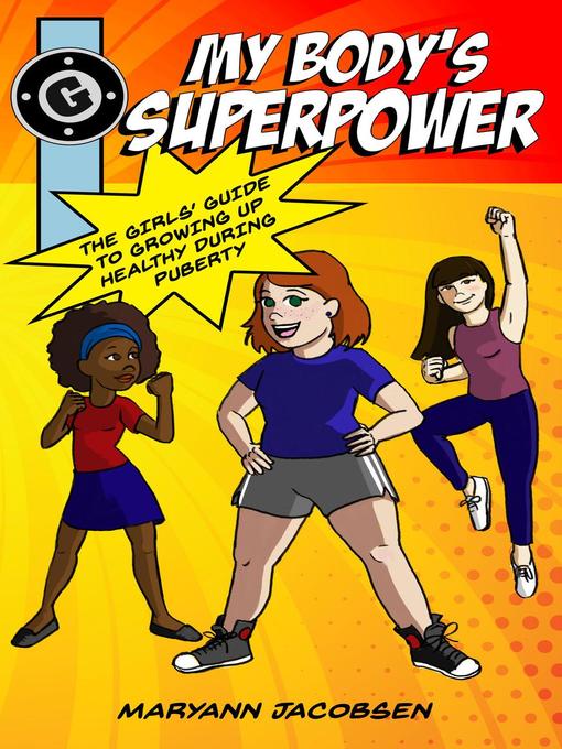 Title details for My Body's Superpower by Maryann Jacobsen - Available